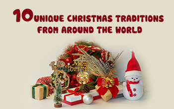 World's 10 Unique Christmas Traditions
