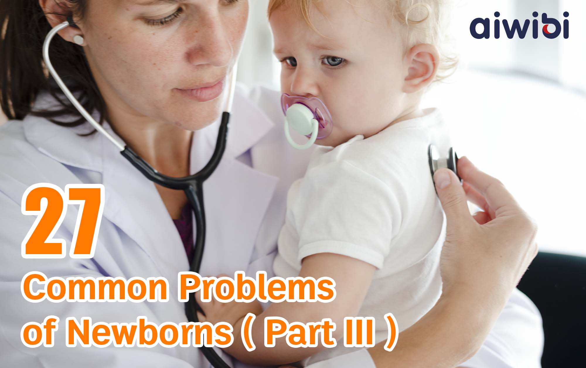 Parents Must Know How to Deal With the 27 Common Problems of Newborns（Part III）